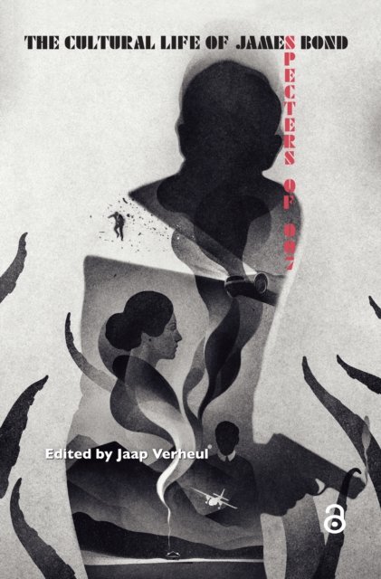 The Cultural Life of James Bond