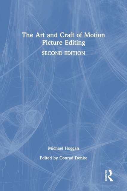 The Art and Craft of Motion Picture Editing