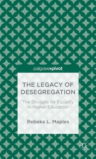 The Legacy of Desegregation