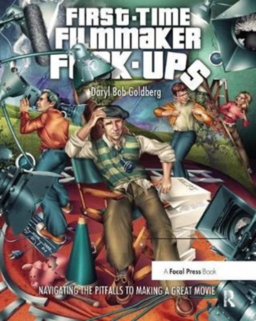 First-Time Filmmaker F*#^-ups