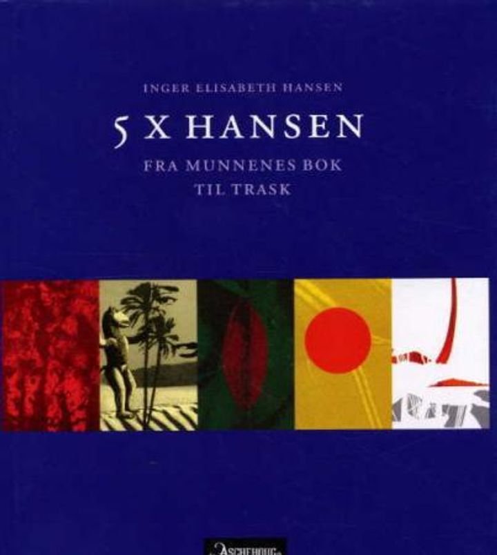 5 x Hansen - fra Munnenes bok til Trask