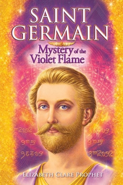 Saint Germain Mystery of the Violet Flame