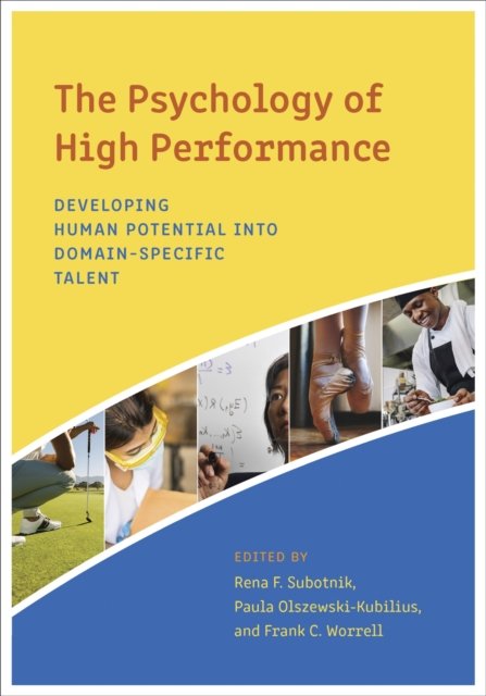The Psychology of High Performance