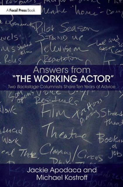 Answers from "the Working Actor"