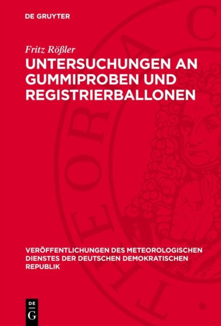 Untersuchungen an Gummiproben Und Registrierballonen