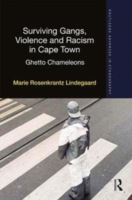 Surviving Gangs, Violence and Racism in Cape Town