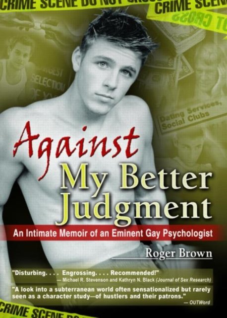 Against My Better Judgement