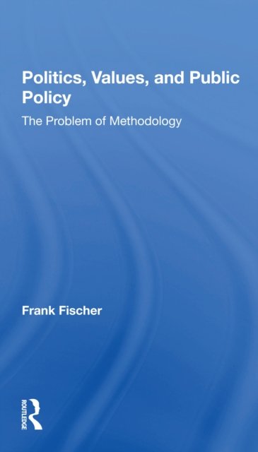 Politics, Values, And Public Policy