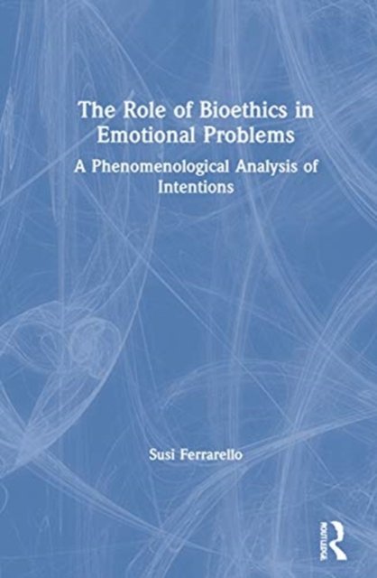 The Role of Bioethics in Emotional Problems