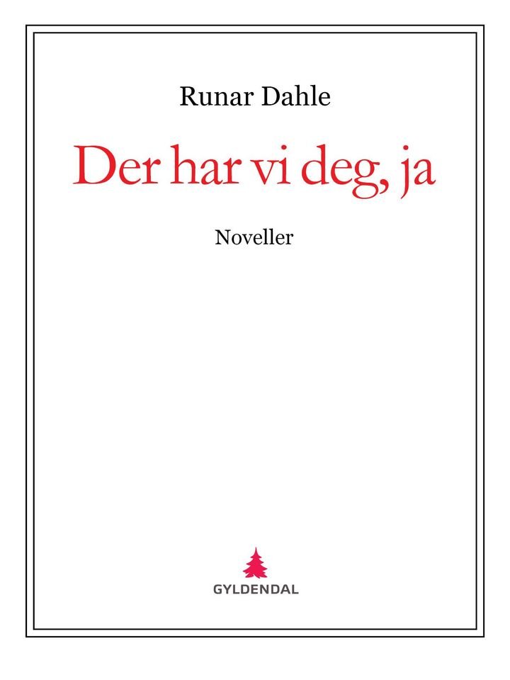 Der har vi deg, ja - noveller