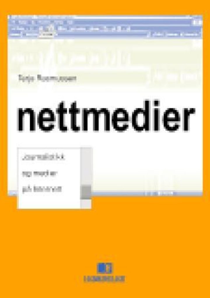 Nettmedier - journalistikk og medier på Internett
