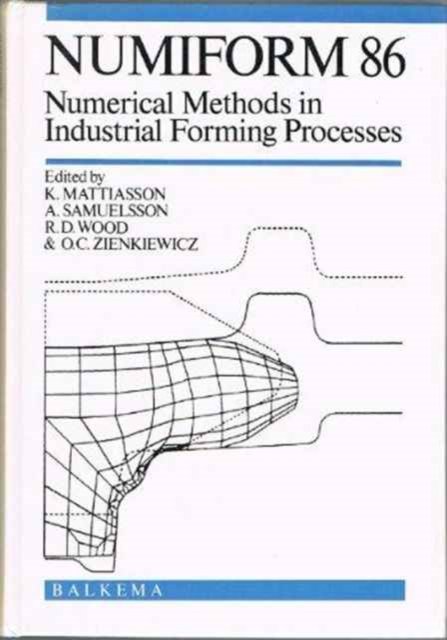 Numiform 86: Numerical Methods in Industrial Forming Processes
