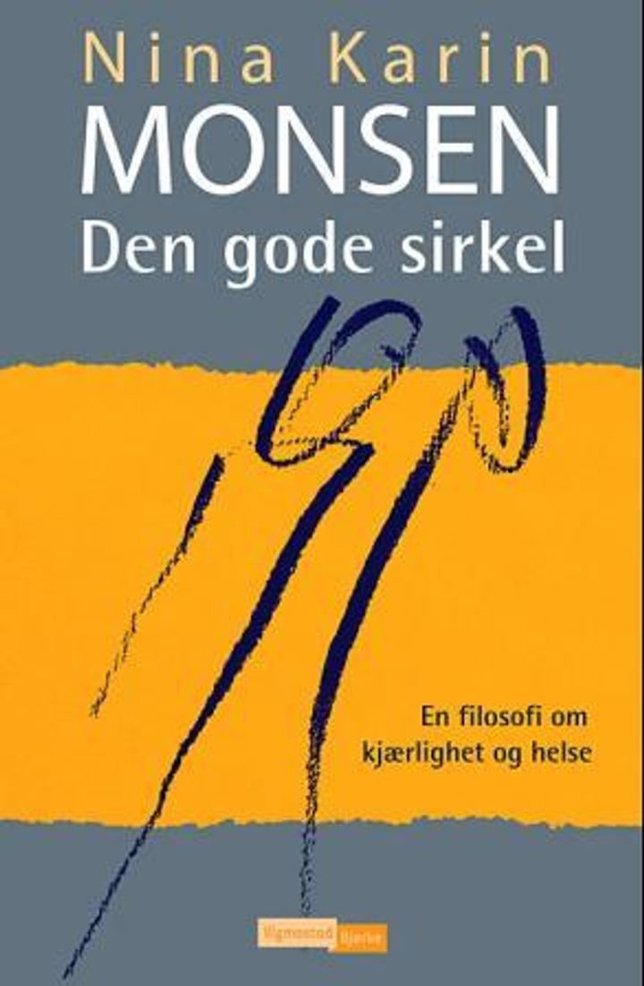 Den gode sirkel - en filosofi om kjærlighet og helse