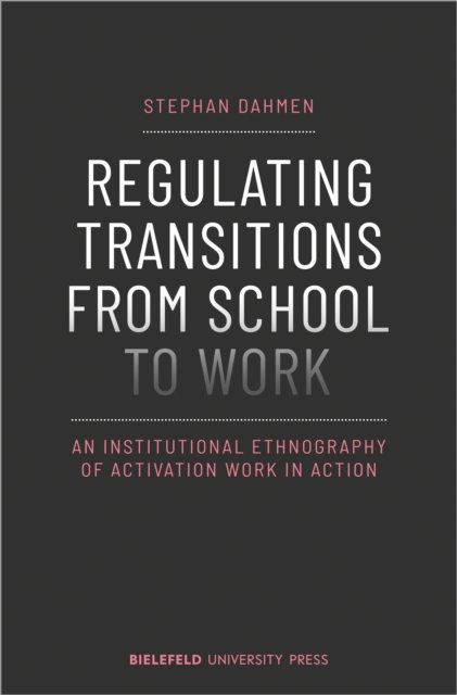 Regulating Transitions from School to Work