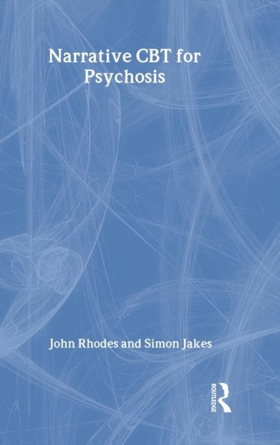 Narrative CBT For Psychosis