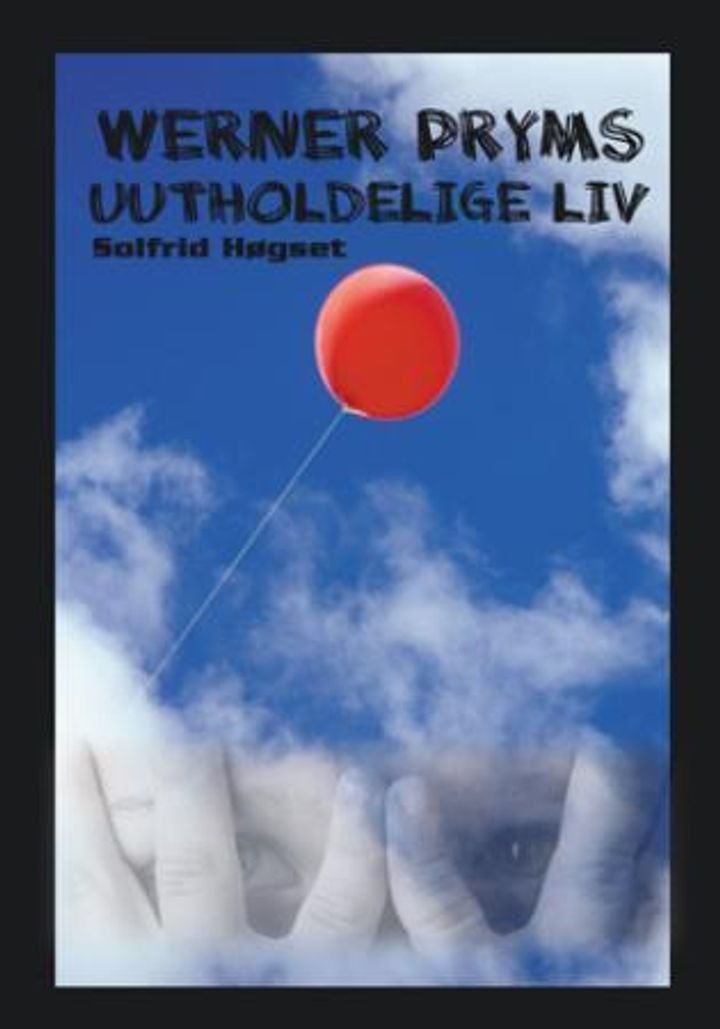 Werner Pryms uutholdelige liv - roman