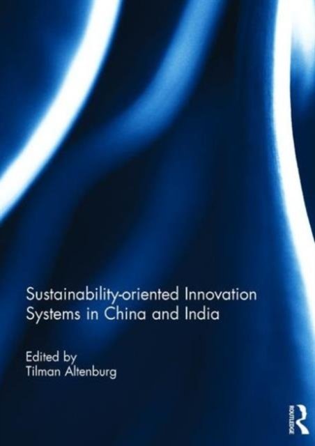 Sustainability-oriented Innovation Systems in China and India