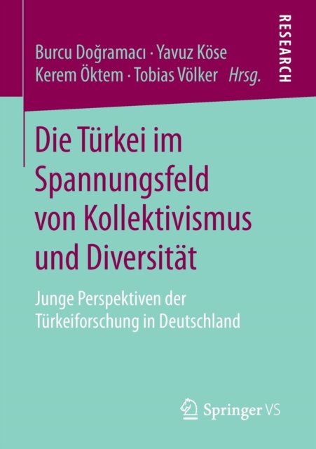 Die Turkei im Spannungsfeld von Kollektivismus und Diversitat