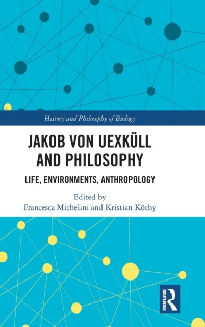 Jakob von Uexkull and Philosophy