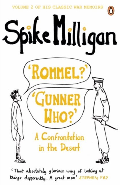 ''Rommel?'' ''Gunner Who?''
