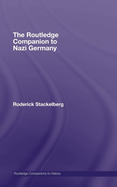 The Routledge Companion to Nazi Germany