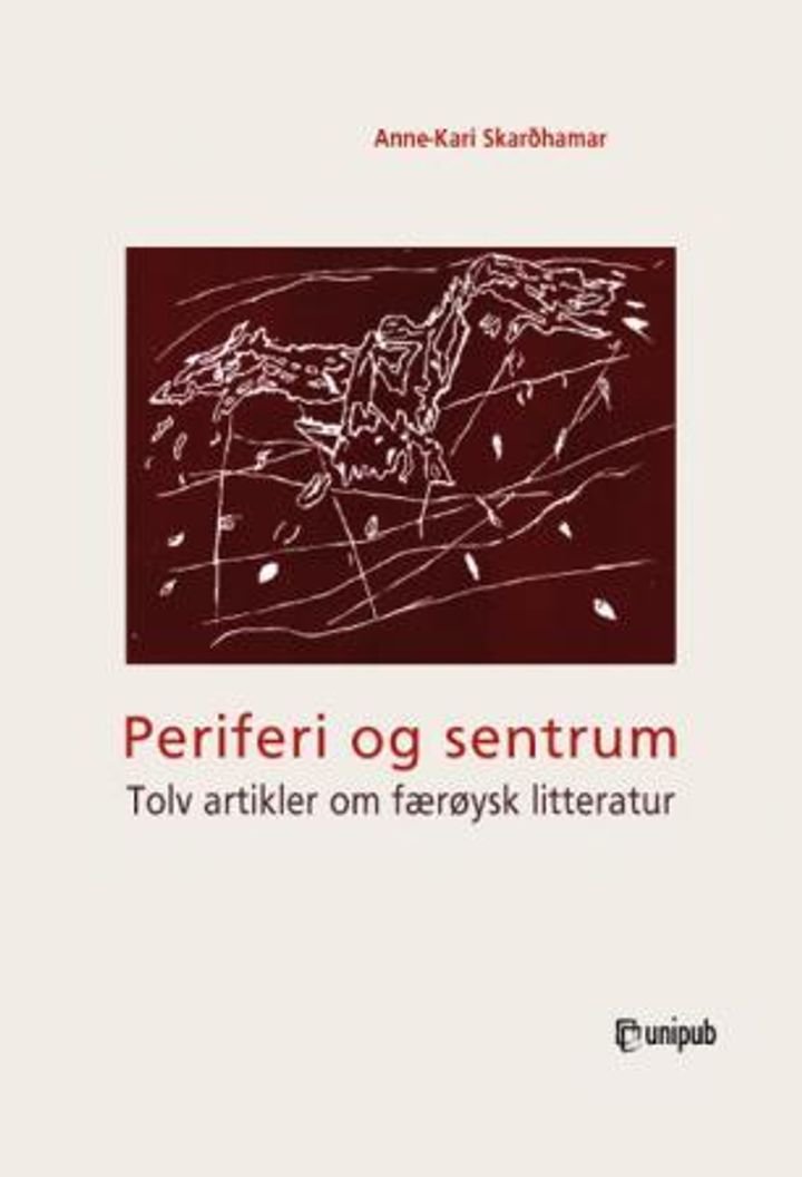 Periferi og sentrum - tolv artikler om færøysk litteratur