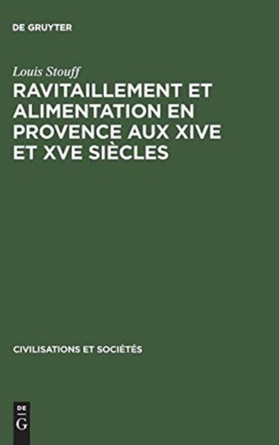 Ravitaillement et alimentation en Provence aux XIVe et XVe siecles