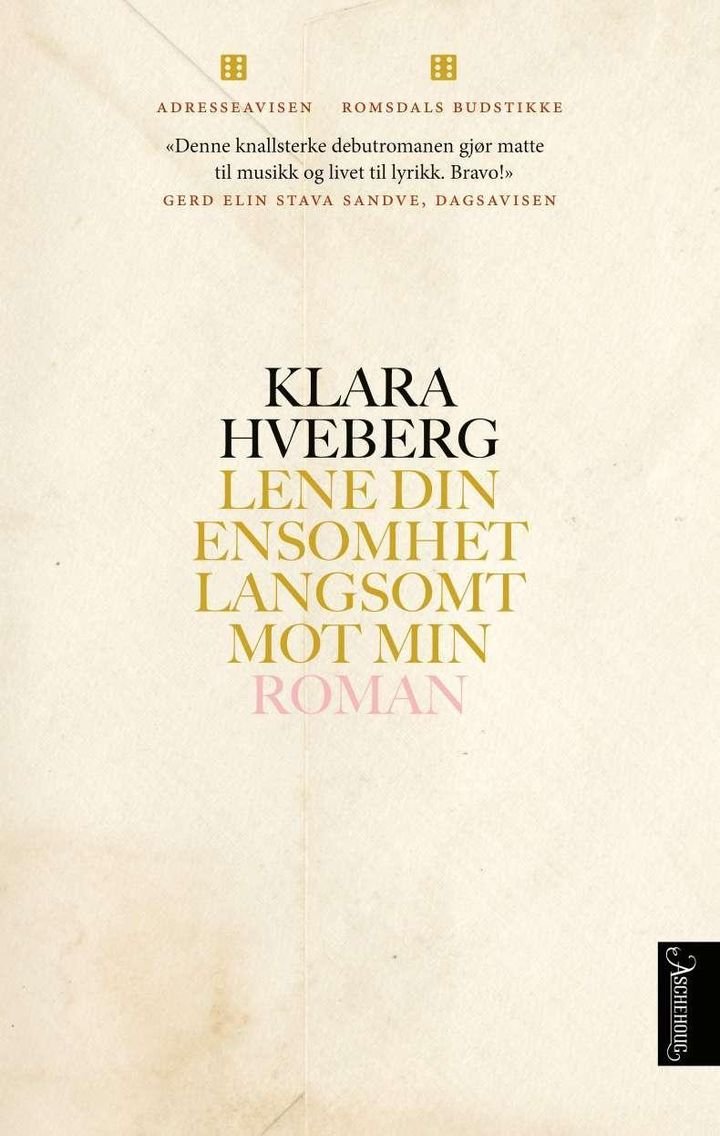 Lene din ensomhet langsomt mot min - roman