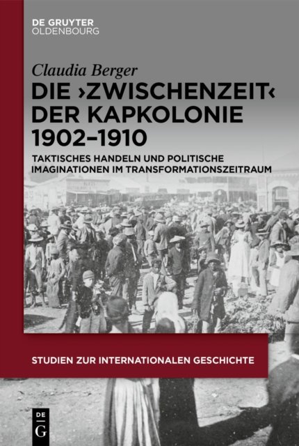 ›Zwischenzeit‹ der Kapkolonie 1902–1910