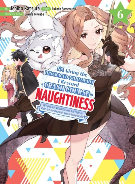 I''m Giving the Disgraced Noble Lady I Rescued a Crash Course in Naughtiness 6
