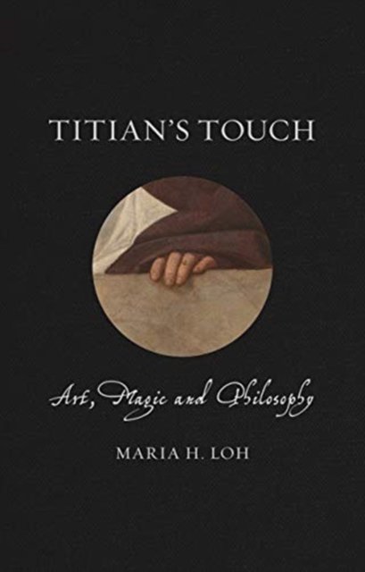 Titian's Touch – Art, Magic and Philosophy