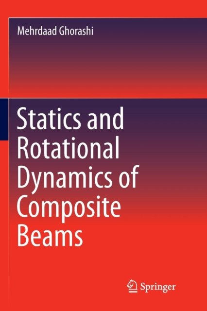 Statics and Rotational Dynamics of Composite Beams