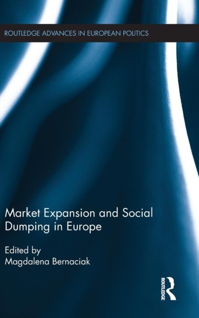 Market Expansion and Social Dumping in Europe