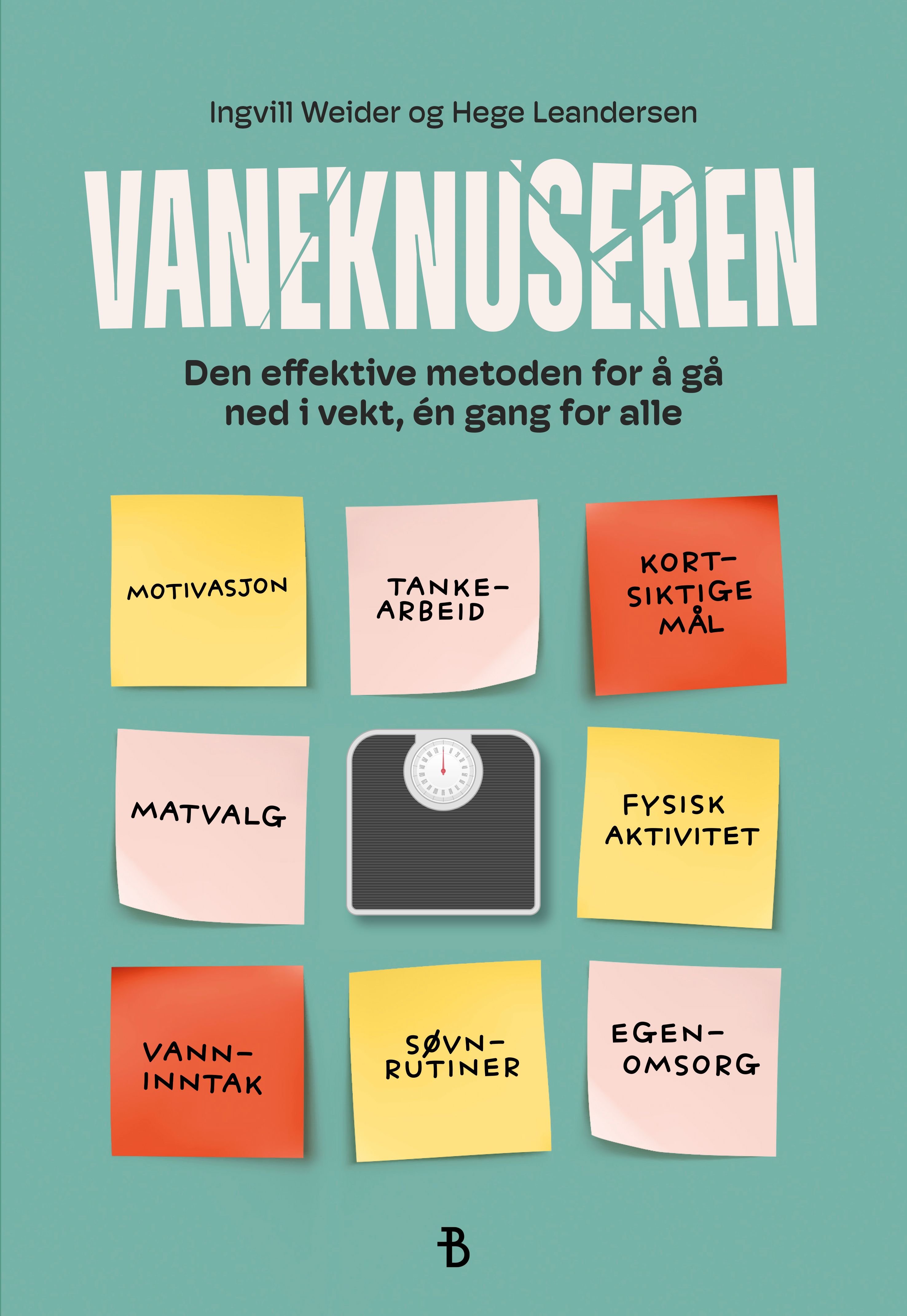 Vaneknuseren - den effektive metoden for å gå ned i vekt, én gang for alle