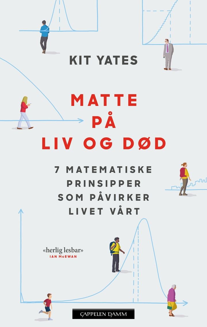 Matte på liv og død - 7 matematiske prinsipper som påvirker livet vårt