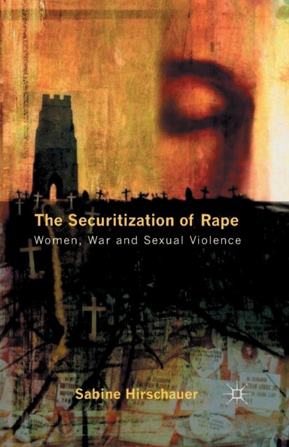 The Securitization of Rape