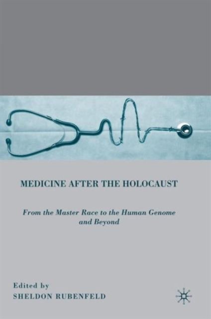 Medicine After the Holocaust