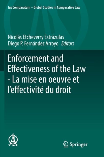 Enforcement and Effectiveness of the Law - La mise en oeuvre et l’effectivite du droit