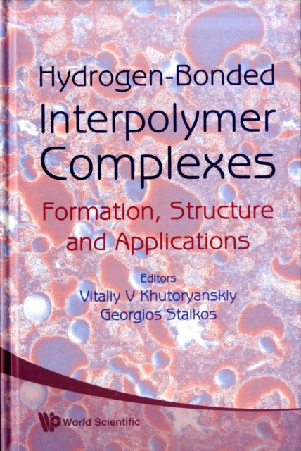 Hydrogen-bonded Interpolymer Complexes: Formation, Structure And Applications