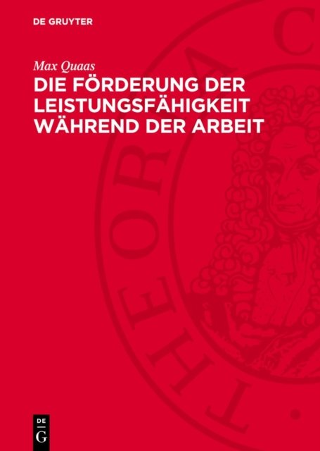 Die Forderung Der Leistungsfahigkeit Wahrend Der Arbeit