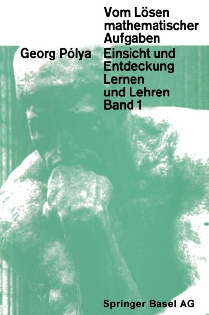 Vom Lösen mathematischer Aufgaben