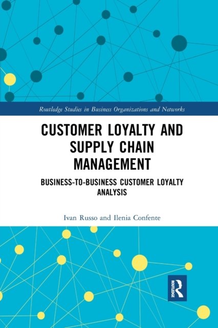 Customer Loyalty and Supply Chain Management