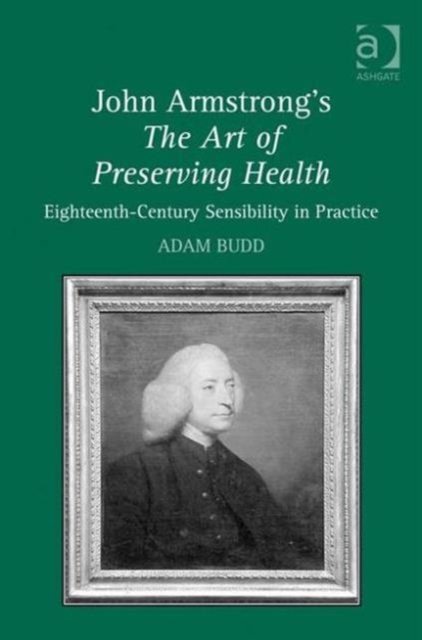John Armstrong''s The Art of Preserving Health