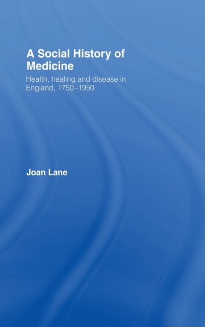 A Social History of Medicine