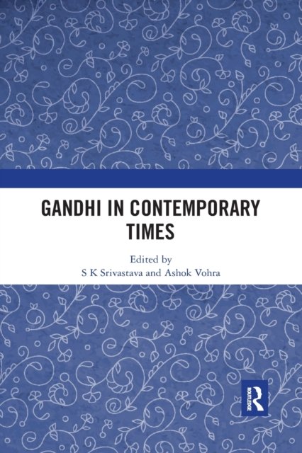 Gandhi in Contemporary Times