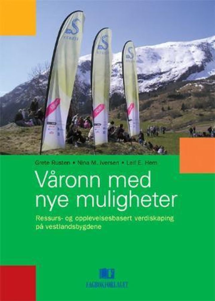 Våronn med nye muligheter - ressurs- og opplevelsesbasert verdiskapning på vestlandsbygdene
