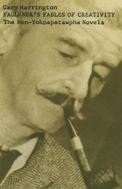 Faulkner’s Fables of Creativity