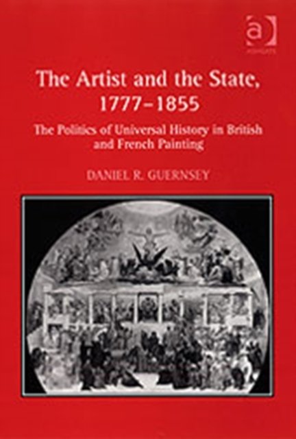 The Artist and the State, 1777-1855