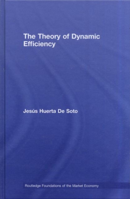 The Theory of Dynamic Efficiency
