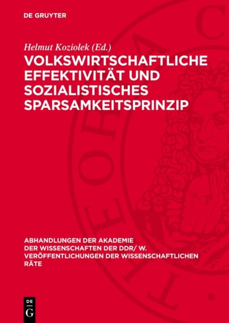 Volkswirtschaftliche Effektivitat Und Sozialistisches Sparsamkeitsprinzip